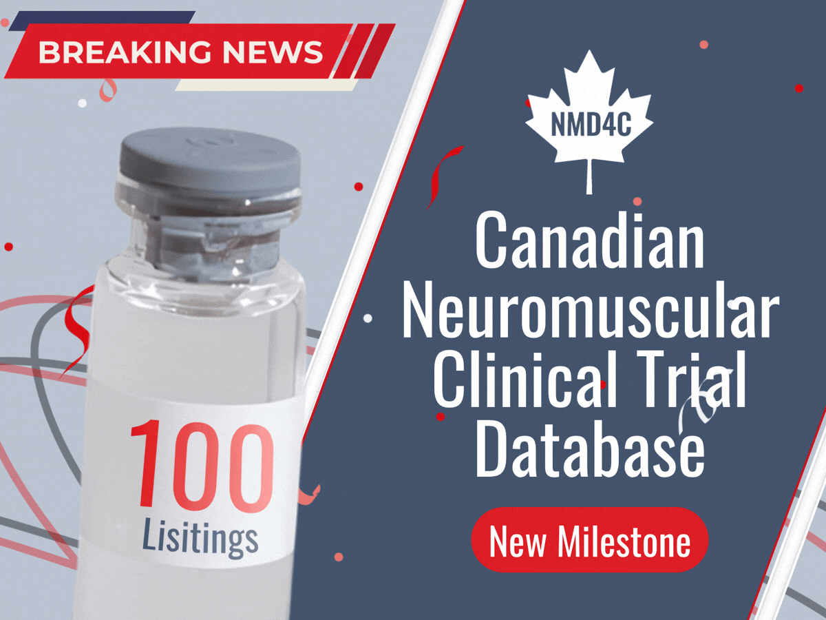 New Milestone: 100 Canadian Neuromuscular Clinical Trials now listed in our database!