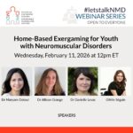 #LetstalkNMD - Home-Based Exergaming for Youth with Neuromuscular Disorders