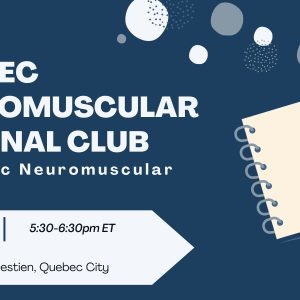 Quebec Neuromuscular Journal Club poster for May 14, 2024 webinar.