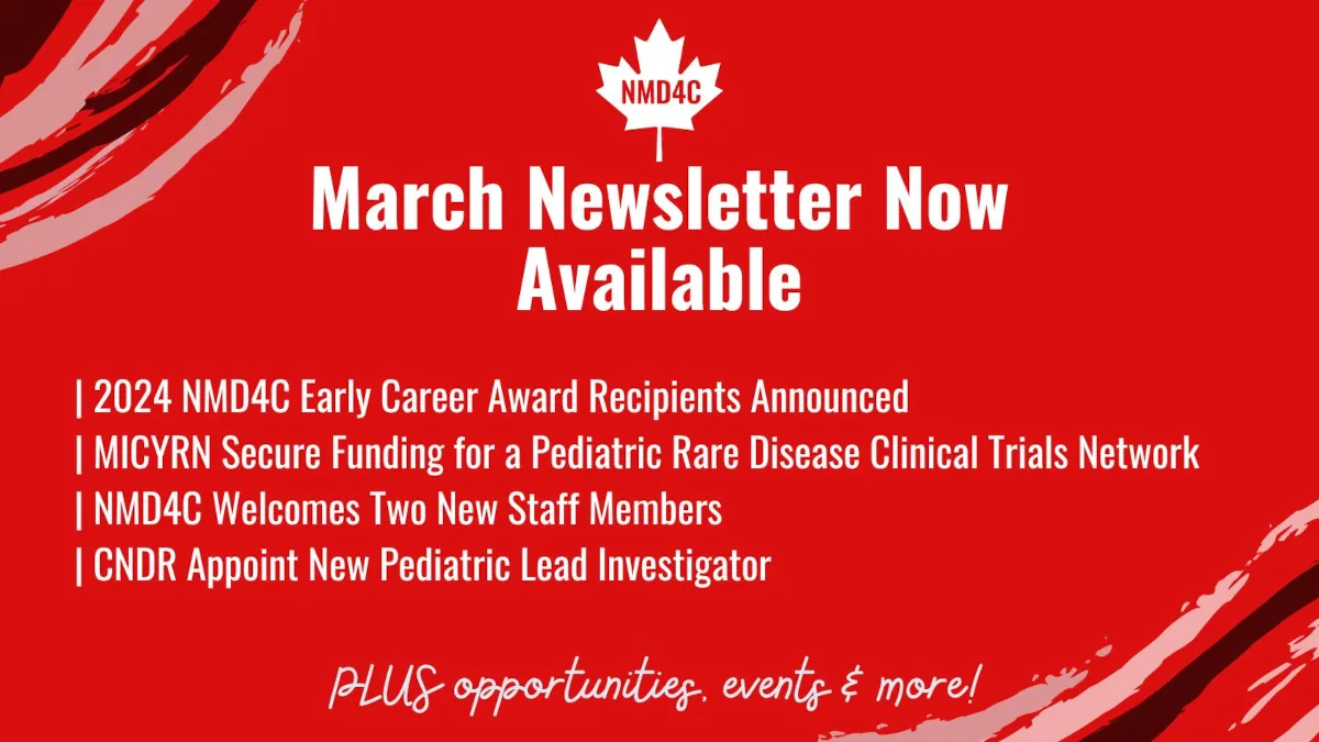 March 2024 Newsletter - The Neuromuscular Disease Network for Canada ...