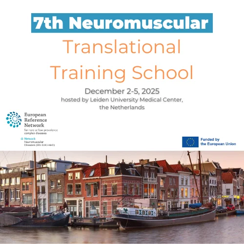 7th ERN EURO-NMD Neuromuscular Translational Training School