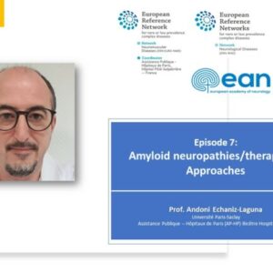 Episode 7 – Amyloid Neuropathies and Therapeutic Approaches