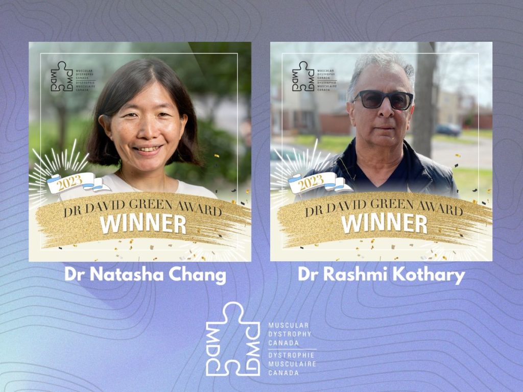 Dr Natasha Chang and Dr Rashmi Kothary receive MDC Dr David Green Awards in 2023.