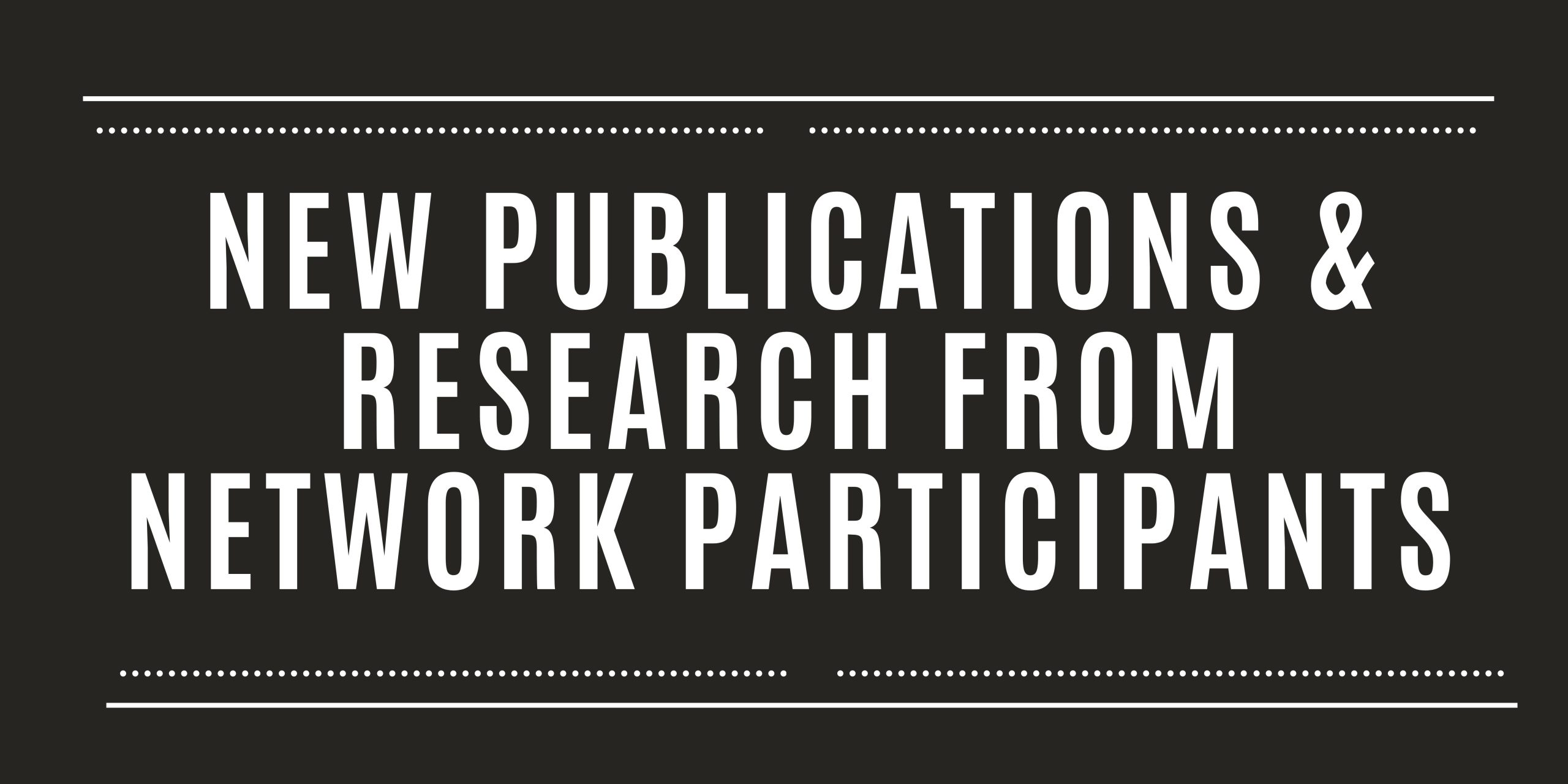 text reading new publications & research from network participants