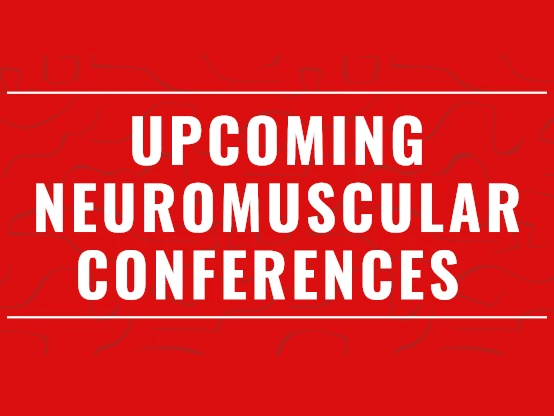 Upcoming neuromuscular conferences