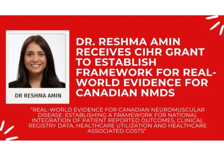 NMD4C investigator Dr Reshma Amin receives funding from CIHR for a grant to develop a framework for real-world evidence for NMDs in Canada
